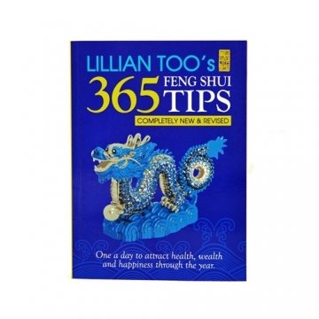 LILLIAN TOO'S 365 FENG SHUI TIPS