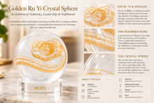 Load image into Gallery viewer, Golden Ru Yi Crystal Sphere – Authority &amp; Auspicious Wishes